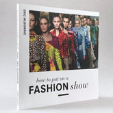 How to Put on a Fashion Show